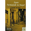 Jiyan Fermanek Te Heye Cezmi Ersz Aram Yaynlar