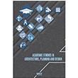 Academic Studies In Architecture, Planning and Design Kollektif Gece Kitapl