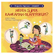 Neden Sper Kahraman Olamyorum? Deerler Eitimi Cesaret Ezgi Emel  Bankas Kltr Yaynlar