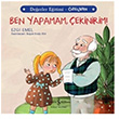 Ben Yapamam ekinirim Deerler Eitimi zgven Ezgi Emel  Bankas Kltr Yaynlar