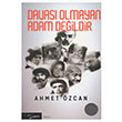 Davas Olmayan Adam Deildir Ahmet zcan Yarn Yaynlar