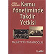 Bilgi anda Kamu Ynetiminde Takdir Yetkisi Muhittin Tatarolu Alfa Aktel Yaynlar