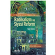 Batda ve slam Dnyasnda Radikalizm ve Siyasi Reform Kai Hafez Bilge Kltr Sanat
