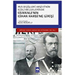 Rus Dileri Arivinin Gizli Belgelerinde Osmanlnn Cihan Harbine Girii Azad Aaolu tken Neriyat