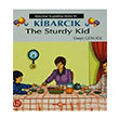 Kibarck The Sturdy Kid zeyir Gndz Aka Yaynlar