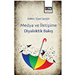 Medya ve letiime Diyalektik Bak Kolektif Eitim Yaynevi
