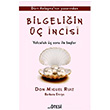 Bilgeliin  ncisi Don Miguel Ruiz tesi Yaynclk