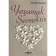 Yaamak Sevmektir Ahmet Ulukaya Aka Yaynlar