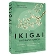 Ikigai Uygulama Rehberi Hector Garcia ndigo Kitap