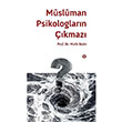 Mslman Psikologlarn kmaz Malik Bedri Mahya Yaynlar