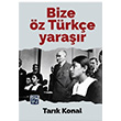 Bize z Trke Yarar Tark Konal Kutlu Yaynevi