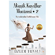 Akaik Kaytlar Mucizesi 2 zlem Tunal Cinius Yaynlar