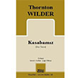 Kasabamz Thornton Wilder Mitos Boyut Yaynlar