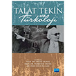 Talat Tekin ve Trkoloji Emine Ylmaz Nobel Yaynevi