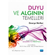 DUYU VE ALGININ TEMELLER Foundations of Sensation and Perception George Mather Nobel Yaynevi