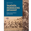 Tarihin Merkezine Seyahat Fotoraf ve Osmanl Kklerinin Yeniden Kefi Selim Deringil Ko niversitesi Yaynlar