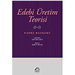 Edebi retim Teoprisi Pierre Macheray letiim Yaynlar