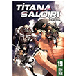 Titana Saldr (19.Cilt) Hajime sayama Gerekli eyler Yaynclk