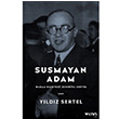 Susmayan Adam Babam Gazeteci Zekeriya Sertel Yldz Sertel Can Yaynlar