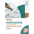 TYT Matematik Tamam zml 15 Deneme Snav Yazt Yaynlar