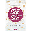 nce Sen Sonra Sen Bir Akemseddin Roman Hatice Kbra pek elik Yaynevi