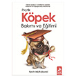 Pratik Kpek Bakm ve Eitimi Kevin Michalowski Ren Kitap