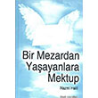 Bir Mezardan Yaayanlara Mektup Nazmi Halil Ebul Ata zg Yaynclk