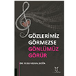 Gzlerimiz Grmezse Gnlmz Grr Yusuf Kemal Boa Akademisyen Kitabevi