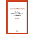 Her ey Dklm myd Kelimelere? Friedrich Wilhelm Nietzsche Zeplin Kitap