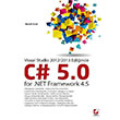 C# 5.0 for .NET Framework 4.5 Sekin Yaynclk