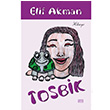 Tosbik Elif Akman Tun Yaynclk