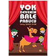 Yok Devenin Bale Pabucu Glay eker Zehir Tun Yaynclk