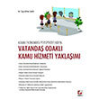 Vatanda Odakl Kamu Hizmeti Yaklam Sekin Yaynclk