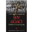 Soy Ağac Süleyman İzzet Yalçın Elhamra Yayınları