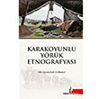 Karakoyunlu Yrk Etnografyas Ramazan Durmaz Dou Ktphanesi