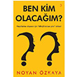 Ben Kim Olacam? Noyan zkaya Cinius Yaynlar
