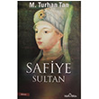 Safiye Sultan M. Turhan Tan Yediveren Yaynlar