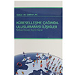 Küreselleşme Çağında Uluslararası İlişkiler Kolektif Akademi Titiz Yayınları