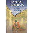 Kutsal Mahpus Ebu Hanife M. Necati Sepetiolu rfan Yaynclk
