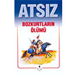 Atsz Bozkurtlarn lm Hseyin Nihal Atsz rfan Yaynclk