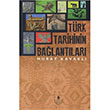 Trk Tarihinin Balantlar Murat Kavakl rfan Yaynclk