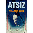 Yollarn Sonu Hseyin Nihal Atsz rfan Yaynclk