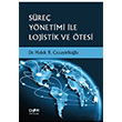 Sre Ynetimi le Lojistik ve tesi Haluk R. Cezayirliolu Der Yaynlar