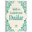 Adab ve Faziletleriyle Dualar Kollektif Fazilet Neriyat