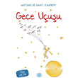 Gece Uuu Tam Metin Antoine de Saint Exupery Dokuz Yaynlar