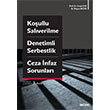 Koullu Salverilme Denetimli Serbestlik ve Ceza nfaz Sorunlar Sekin Yaynclk