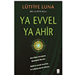 Ya Evvel Ya Ahir Ltfiye Luna Feniks Yaynlar