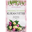 Arkada stersen Kur`an Yeter Selim orakl Yediveren Yaynlar