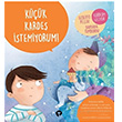 Kk Karde stemiyorum! - Ne Zormu Bymek  Alberto Pellai Turkuvaz Kitap