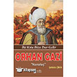 Orhan Gazi Parola Yaynlar